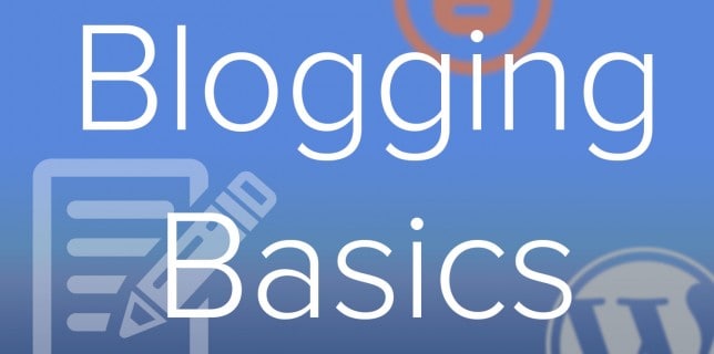 basics of blogging - Kiar Media